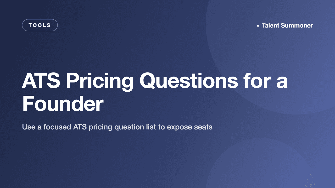 ATS Pricing Questions for a Founder ATS Pricing Questions for a Founder