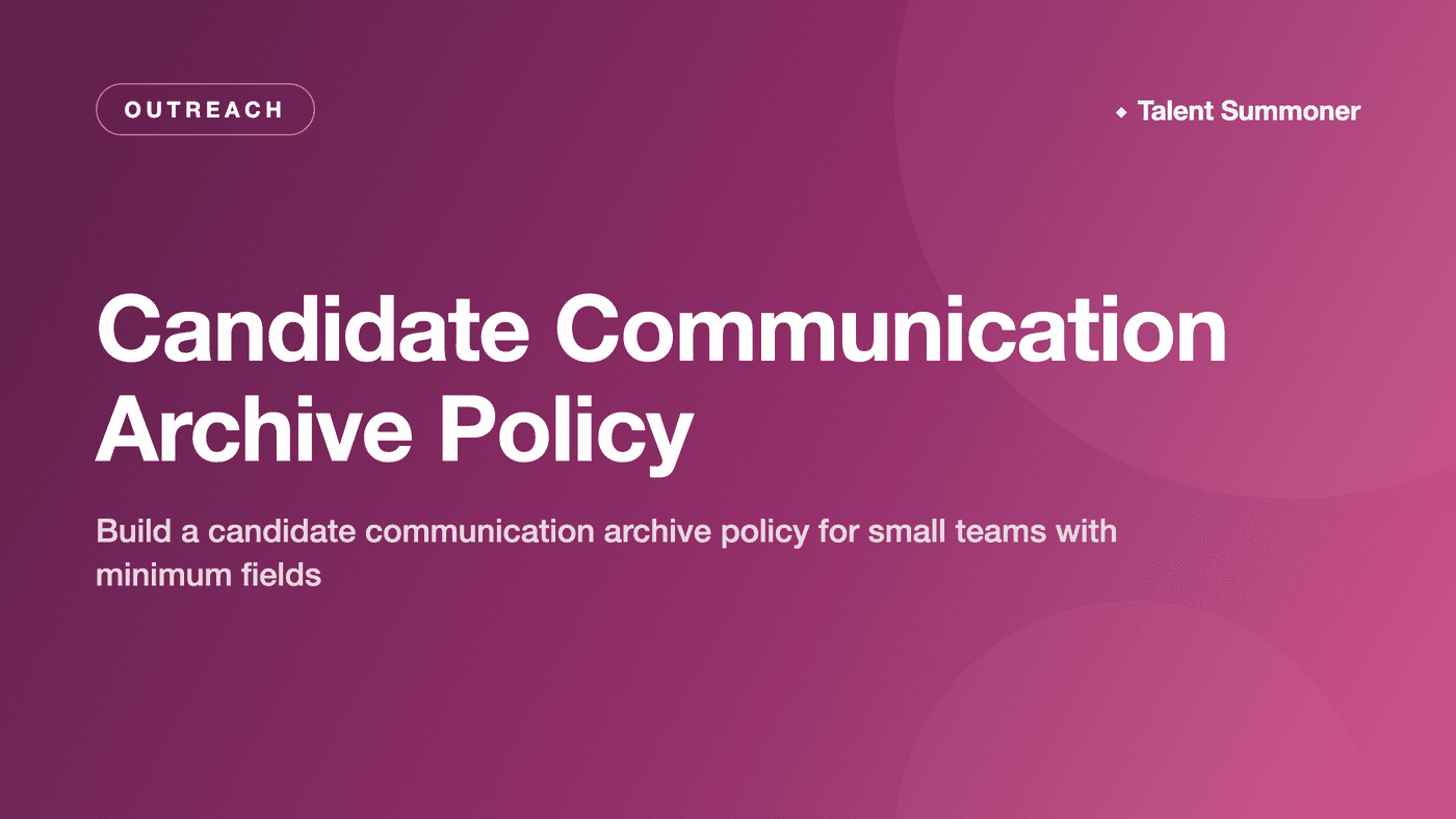 Candidate Communication Archive Policy Candidate Communication Archive Policy