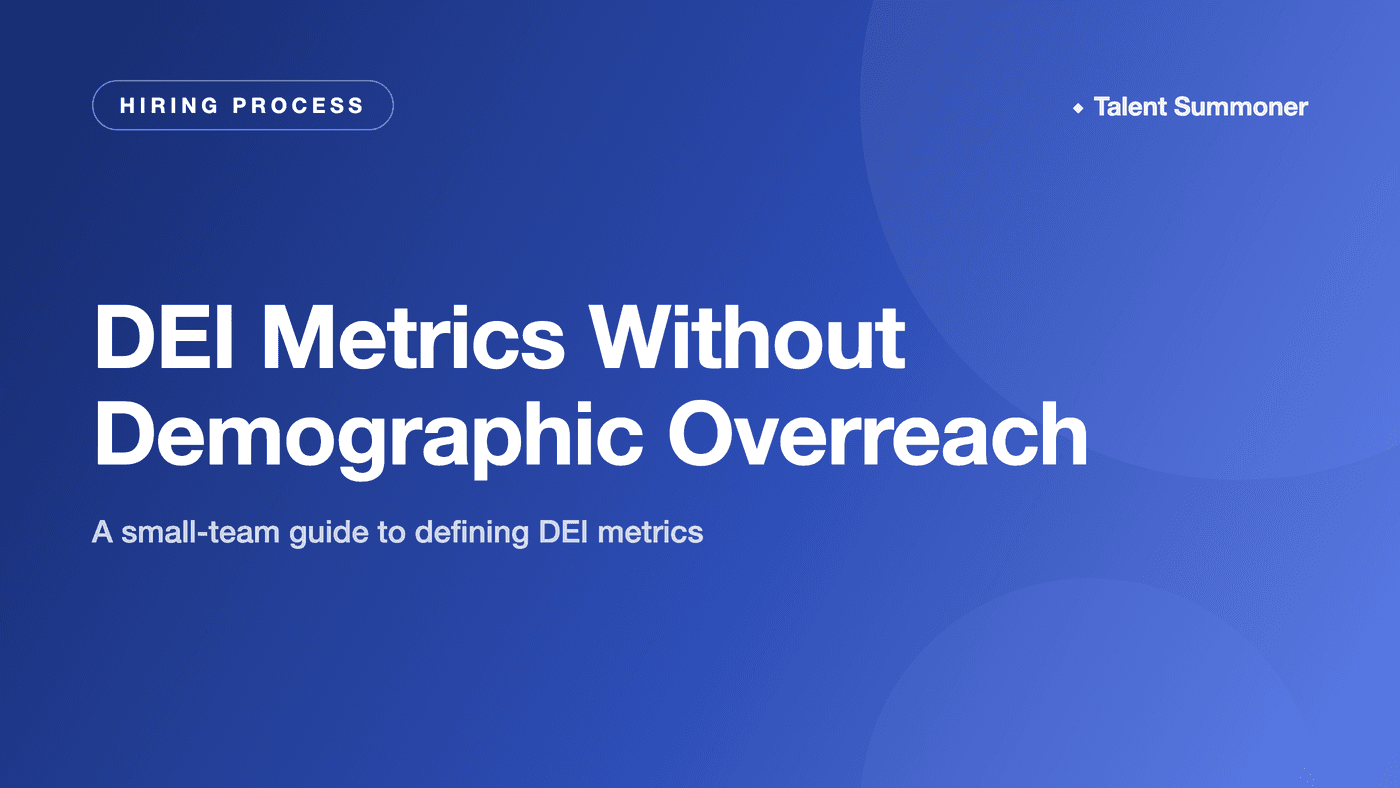 DEI Metrics Without Demographic Overreach DEI Metrics Without Demographic Overreach