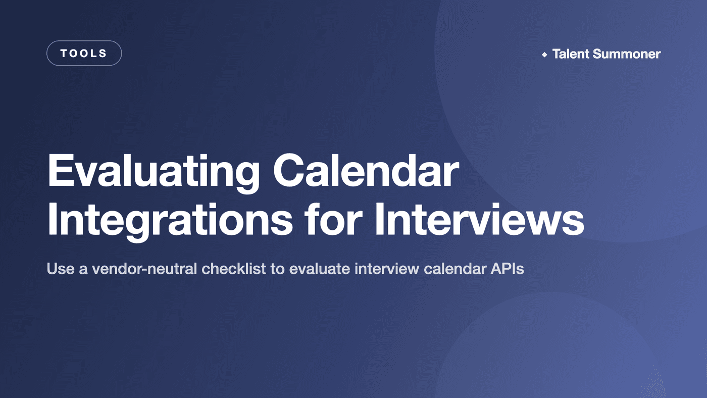 Evaluating Calendar Integrations for Interviews Evaluating Calendar Integrations for Interviews