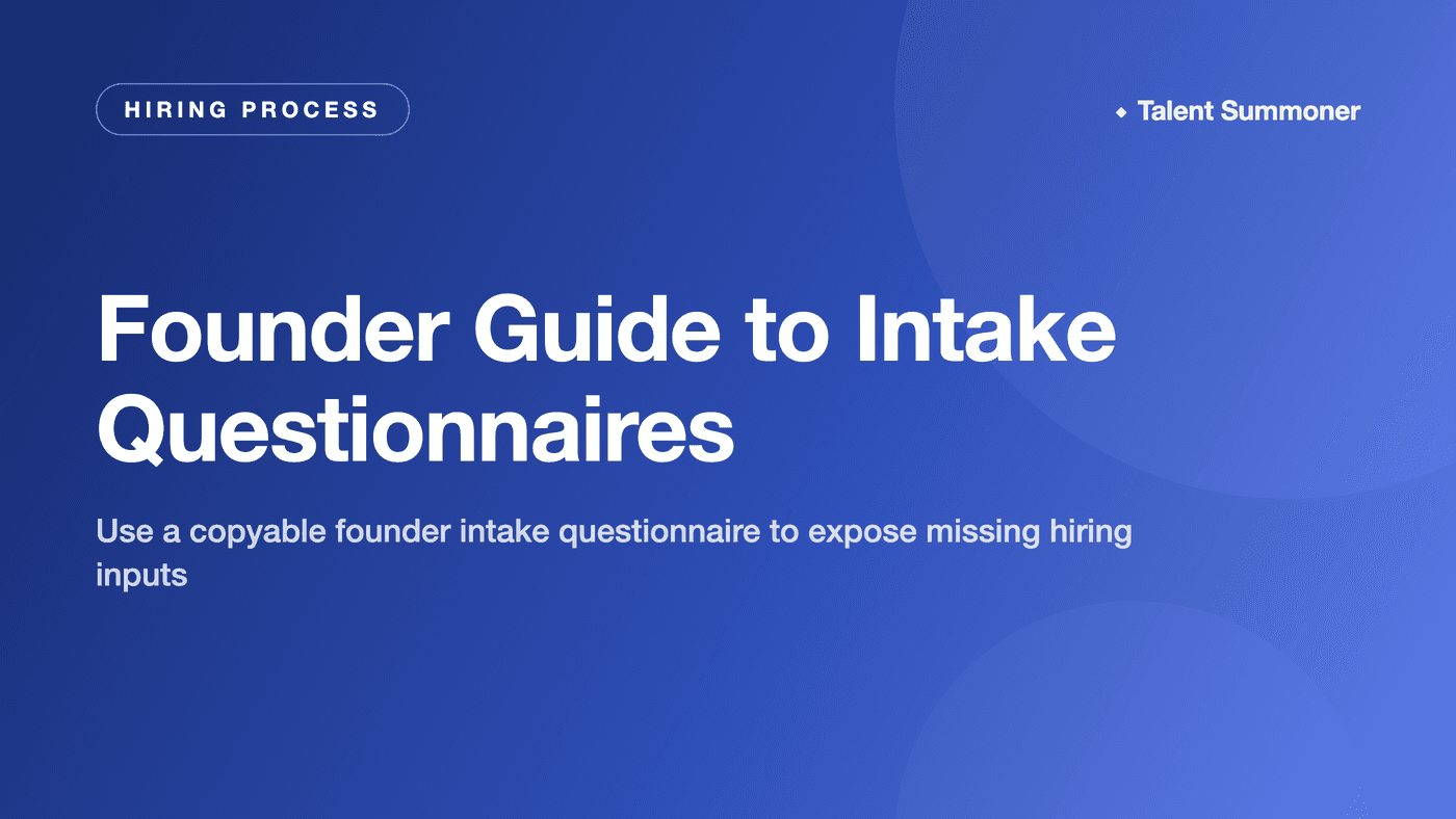Founder Guide to Intake Questionnaires Founder Guide to Intake Questionnaires