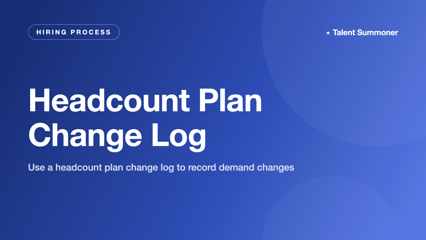 Headcount Plan Change Log Headcount Plan Change Log
