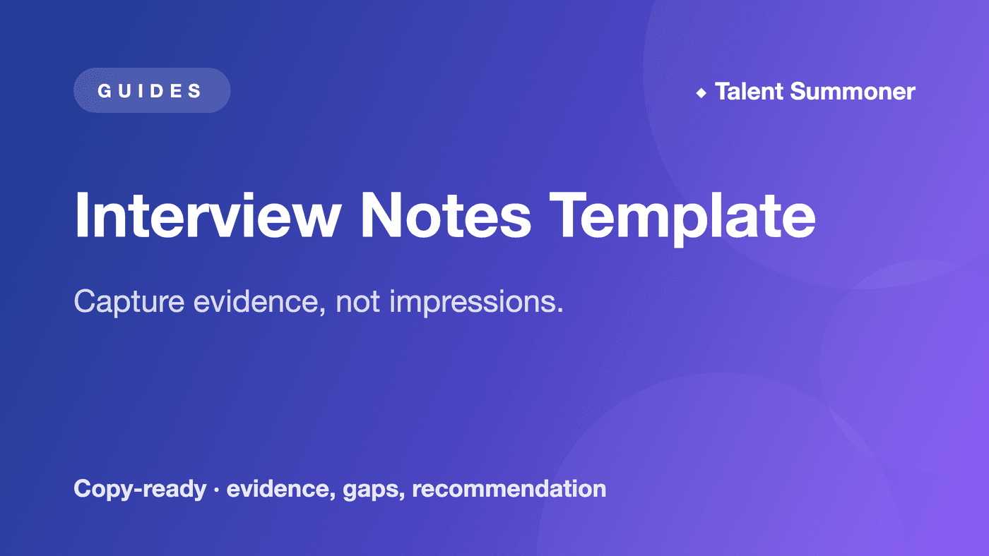 Interview Notes Template for Hiring Teams Interview Notes Template for Hiring Teams