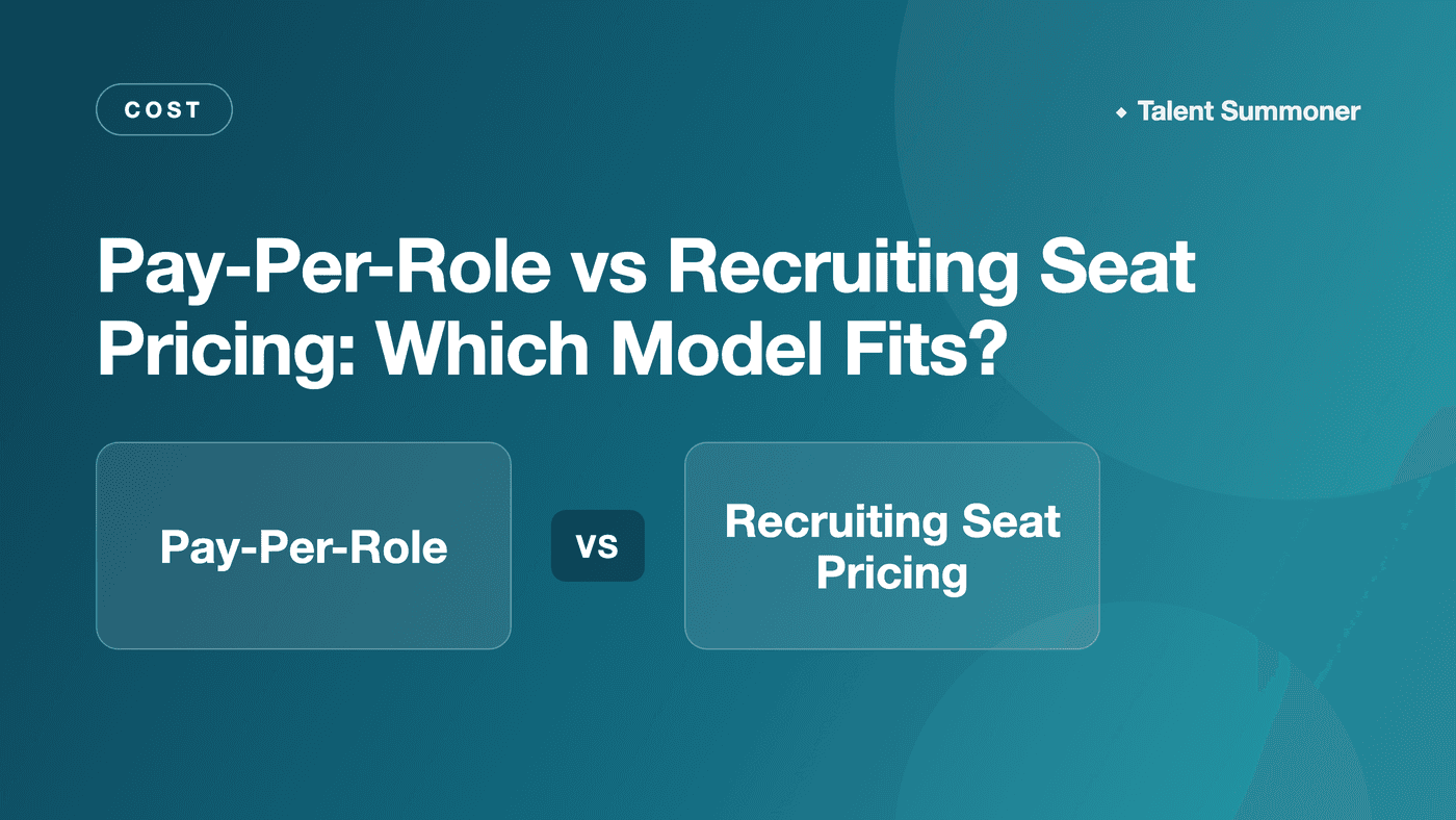Pay-Per-Role vs Recruiting Seat Pricing: Which Model Fits? Pay-Per-Role vs Recruiting Seat Pricing: Which Model Fits?