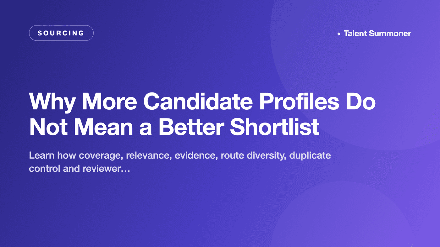 Why More Candidate Profiles Do Not Mean a Better Shortlist Why More Candidate Profiles Do Not Mean a Better Shortlist