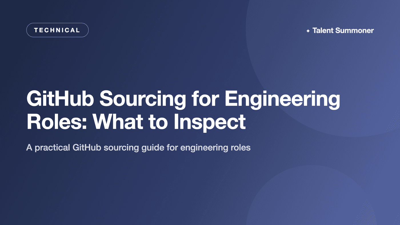 GitHub Sourcing for Engineering Roles: What to Inspect GitHub Sourcing for Engineering Roles: What to Inspect